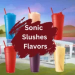 Sonic Slushes Flavors